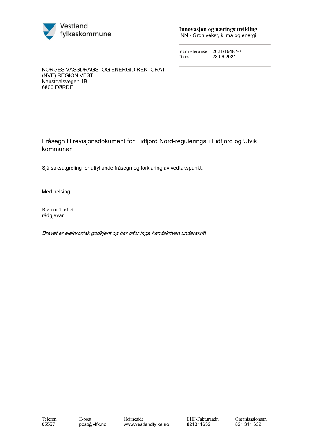 Fråsegn Til Revisjonsdokument for Eidfjord Nord-Reguleringa I Eidfjord Og Ulvik Kommunar