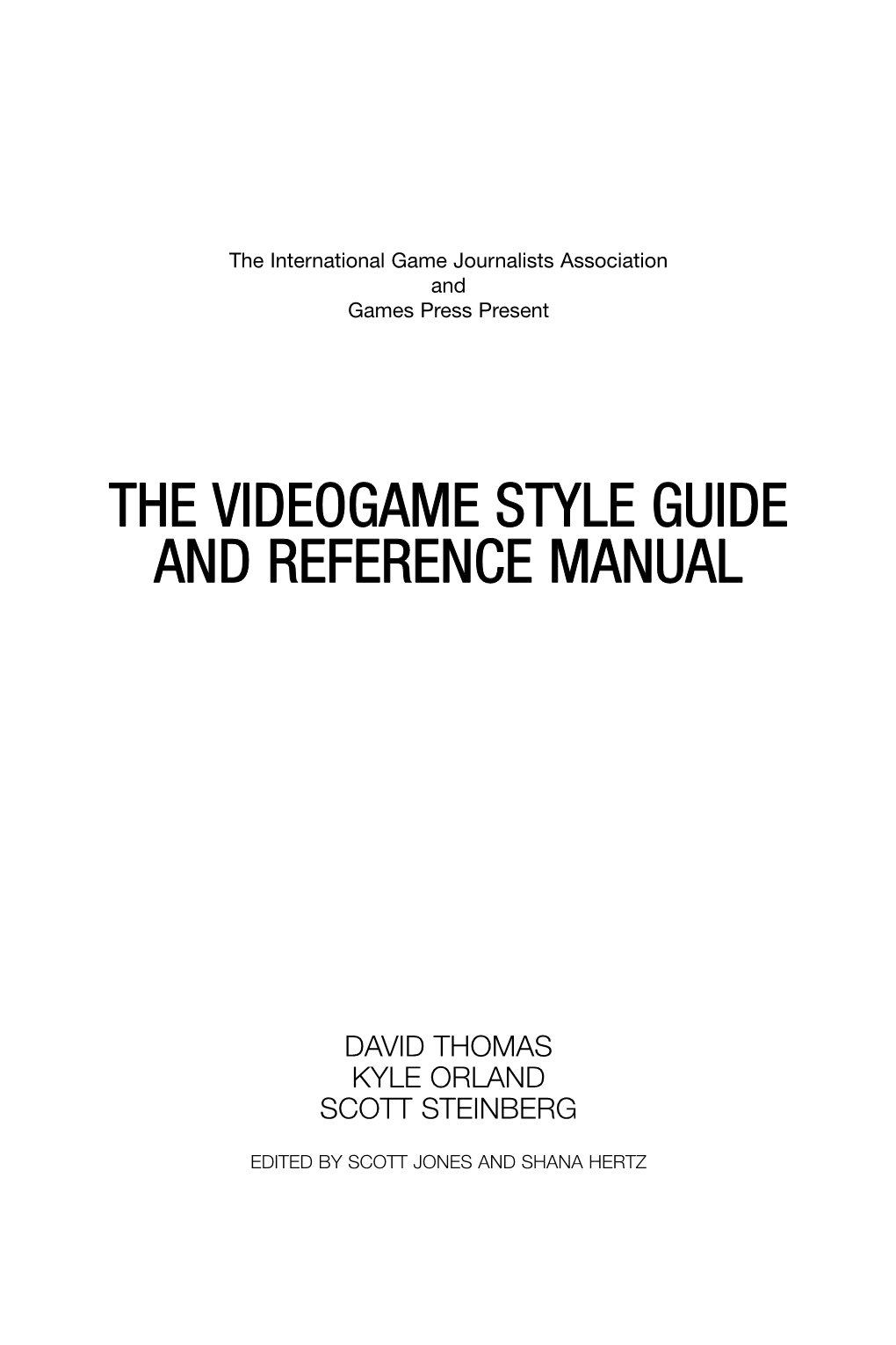 The Videogame Style Guide and Reference Manual