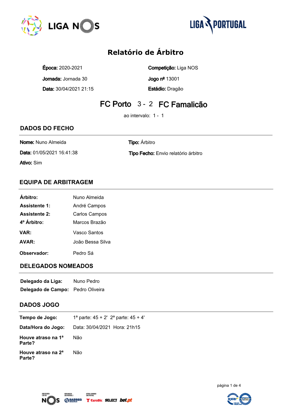 FC Porto 3 - 2 FC Famalicão Ao Intervalo: 1 - 1