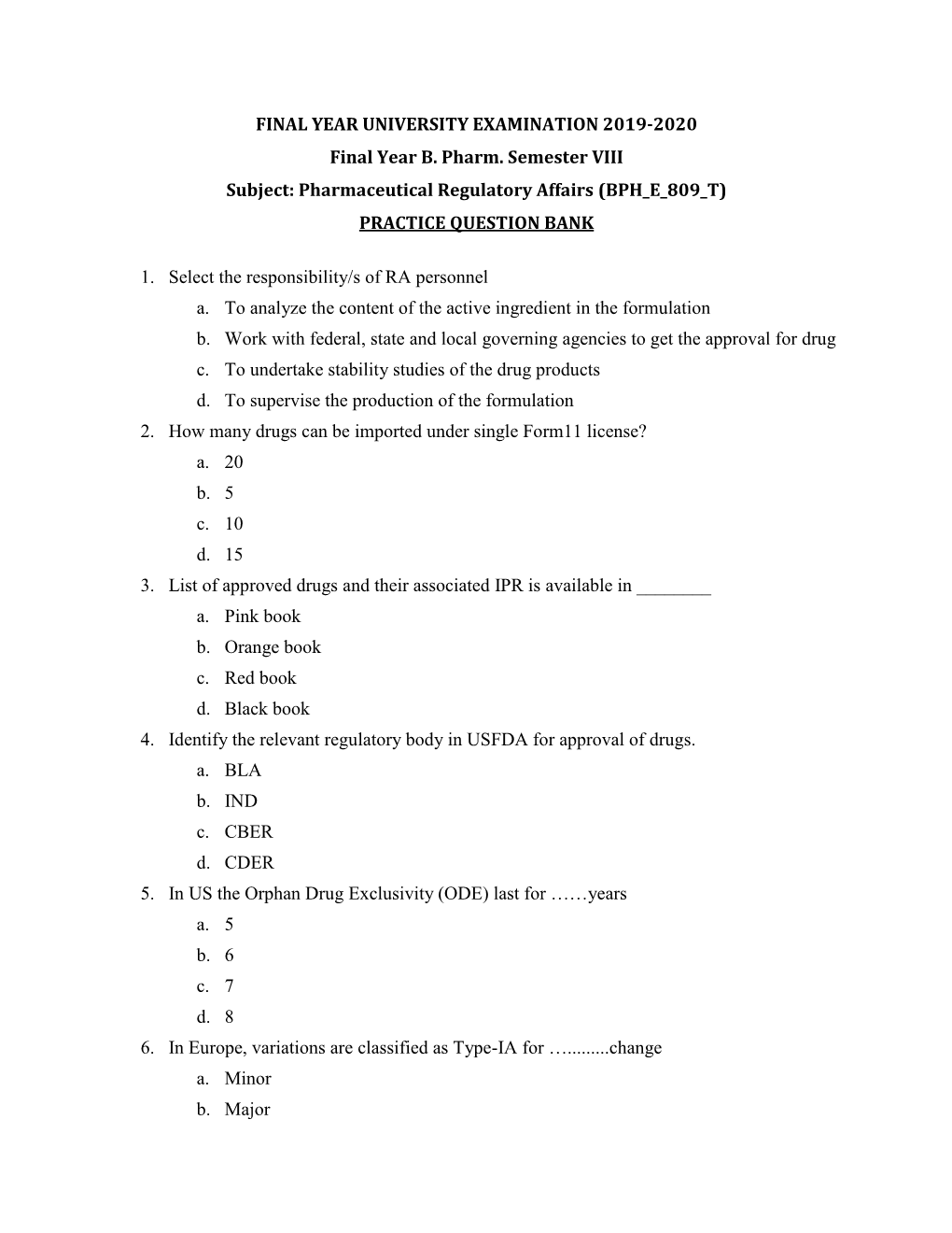 Pharmaceutical Regulatory Affairs (BPH E 809 T) PRACTICE QUESTION BANK