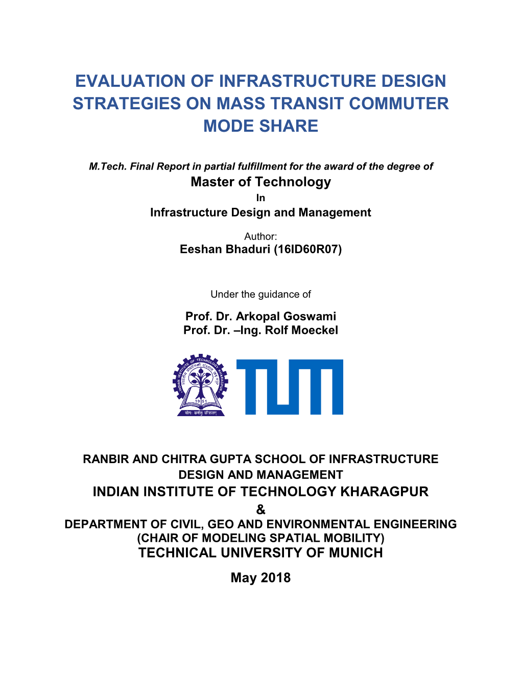 Evaluation of Infrastructure Design Strategies on Mass Transit Commuter Mode Share