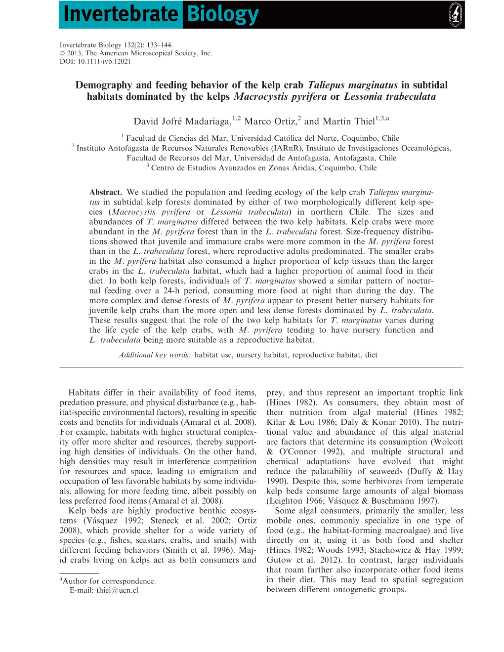 Demography and Feeding Behavior of the Kelp Crab Taliepus Marginatus in Subtidal Habitats Dominated by the Kelps Macrocystis Pyrifera Or Lessonia Trabeculata