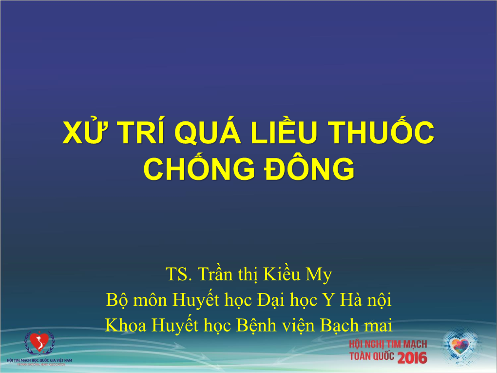 Xử Trí Quá Liều Thuốc Chống Đông