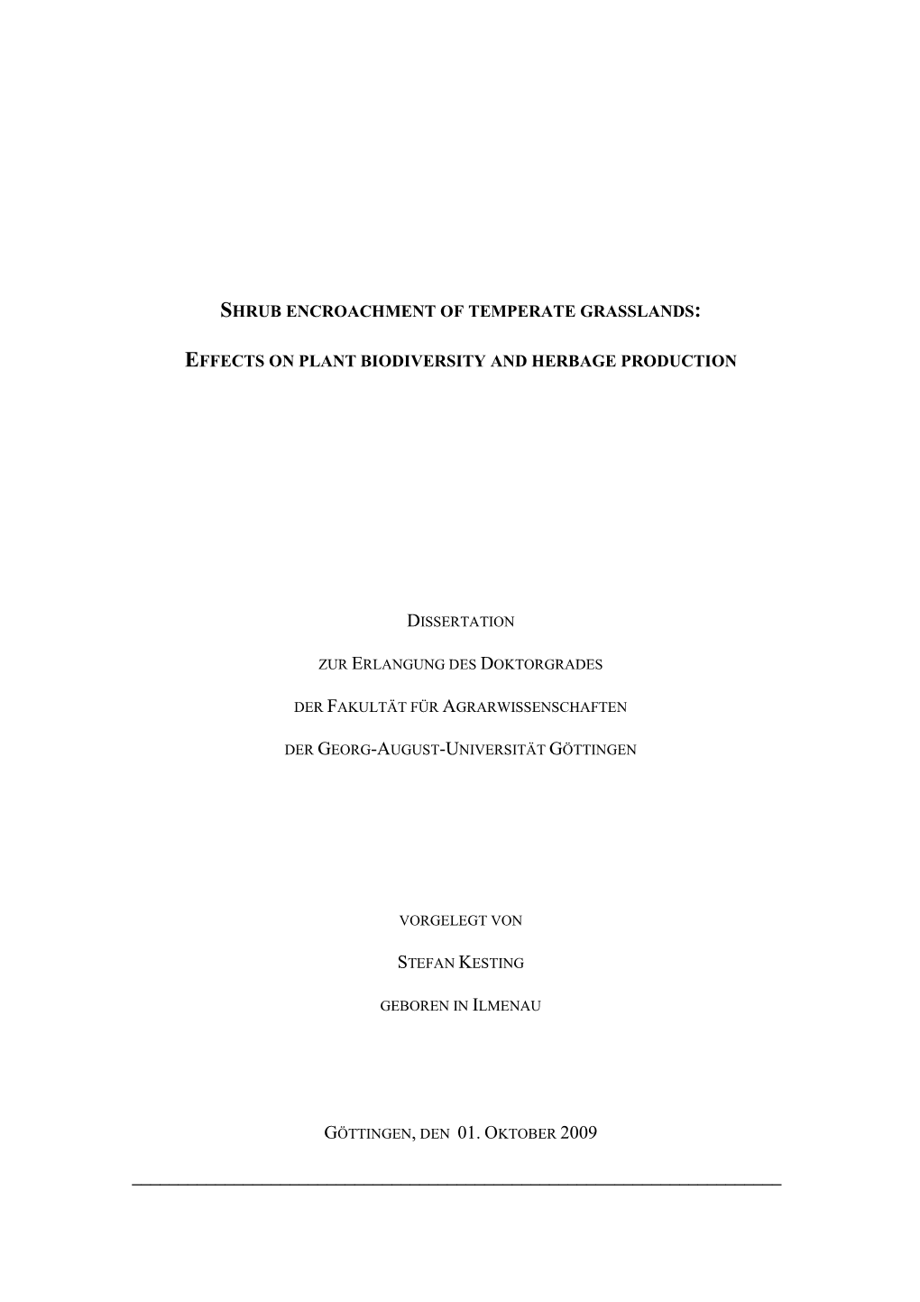 Shrub Encroachment of Temperate Grasslands: Effects on Plant