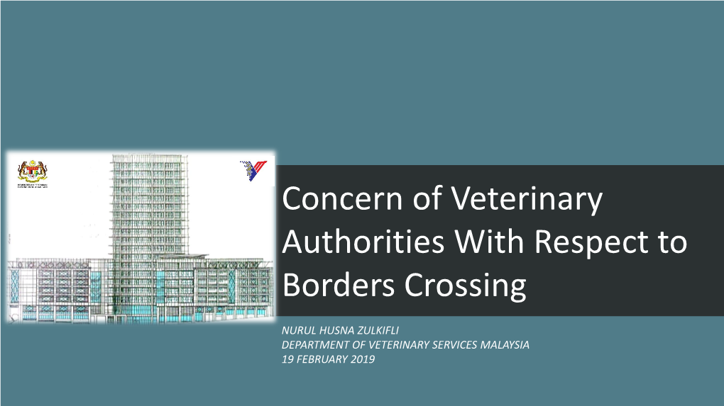 Concern of Veterinary Authorities with Respect to Borders Crossing