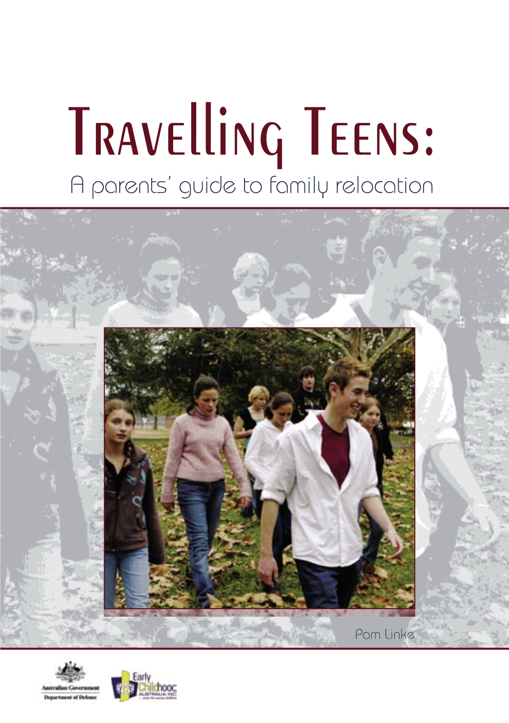 Travelling Teens: a Parents' Guide to Family Relocation