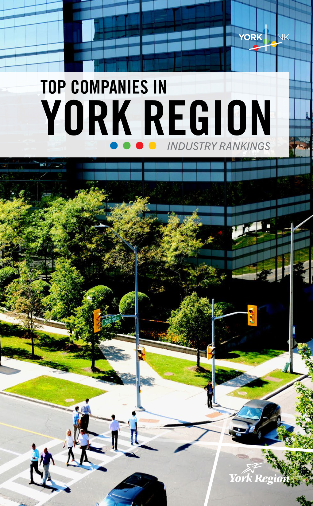 TOP COMPANIES in YORK REGION INDUSTRY RANKINGS a LEADING BUSINESS DESTINATION LIST of INDUSTRY RANKINGS