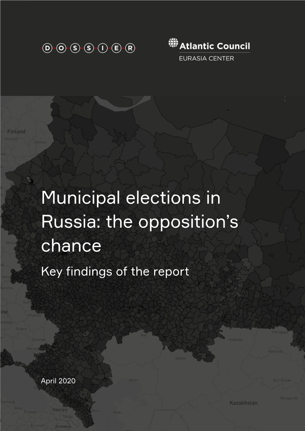 Municipal Elections in Russia: the Opposition’S Chance Key Findings of the Report