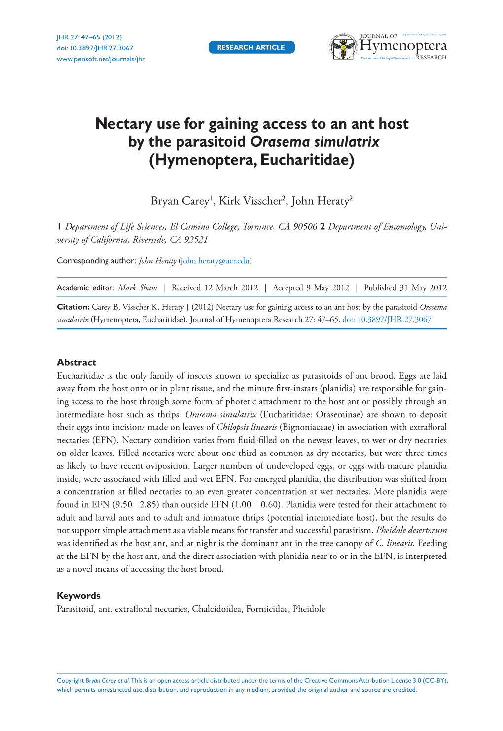 Nectary Use for Gaining Access to an Ant Host by the Parasitoid Orasema Simulatrix (Hymenoptera, Eucharitidae)