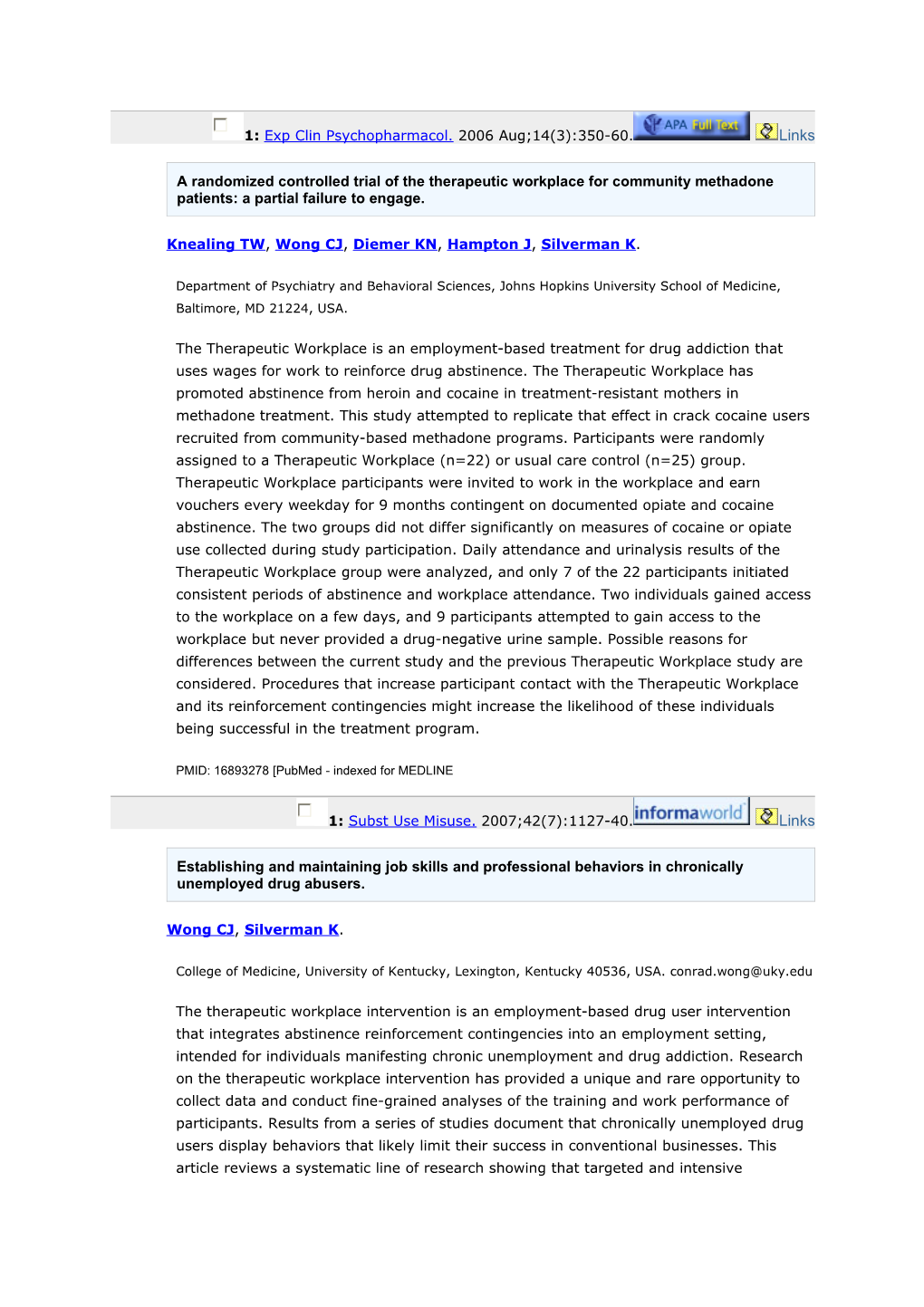 A Randomized Controlled Trial of the Therapeutic Workplace for Community Methadone Patients