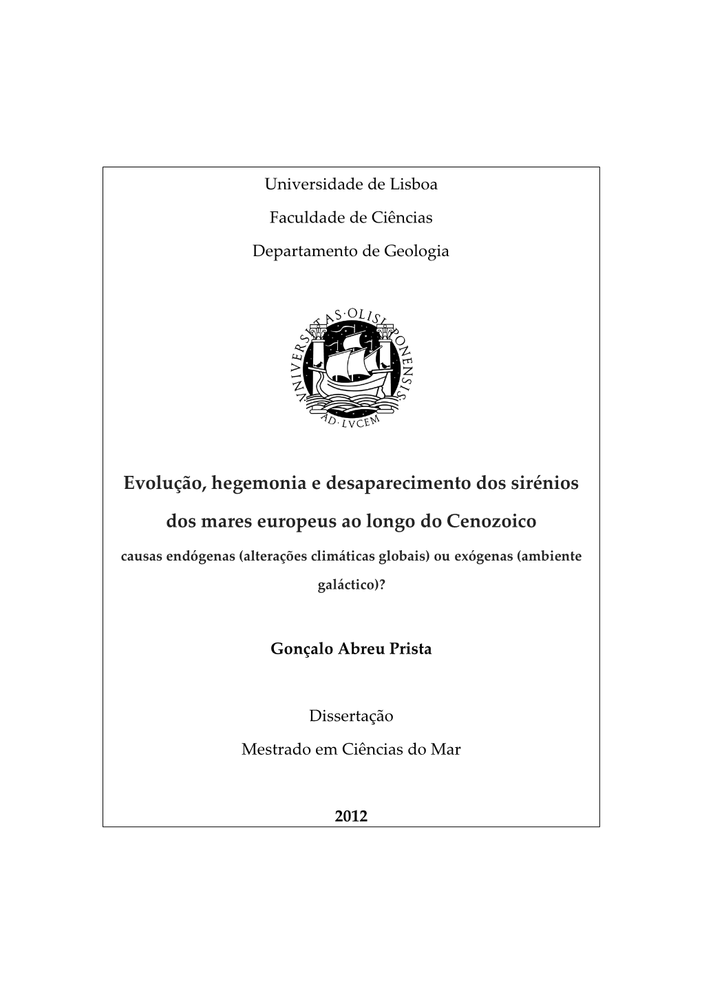 Evolução, Hegemonia E Desaparecimento Dos Sirénios Dos Mares Europeus Ao Longo Do Cenozoico