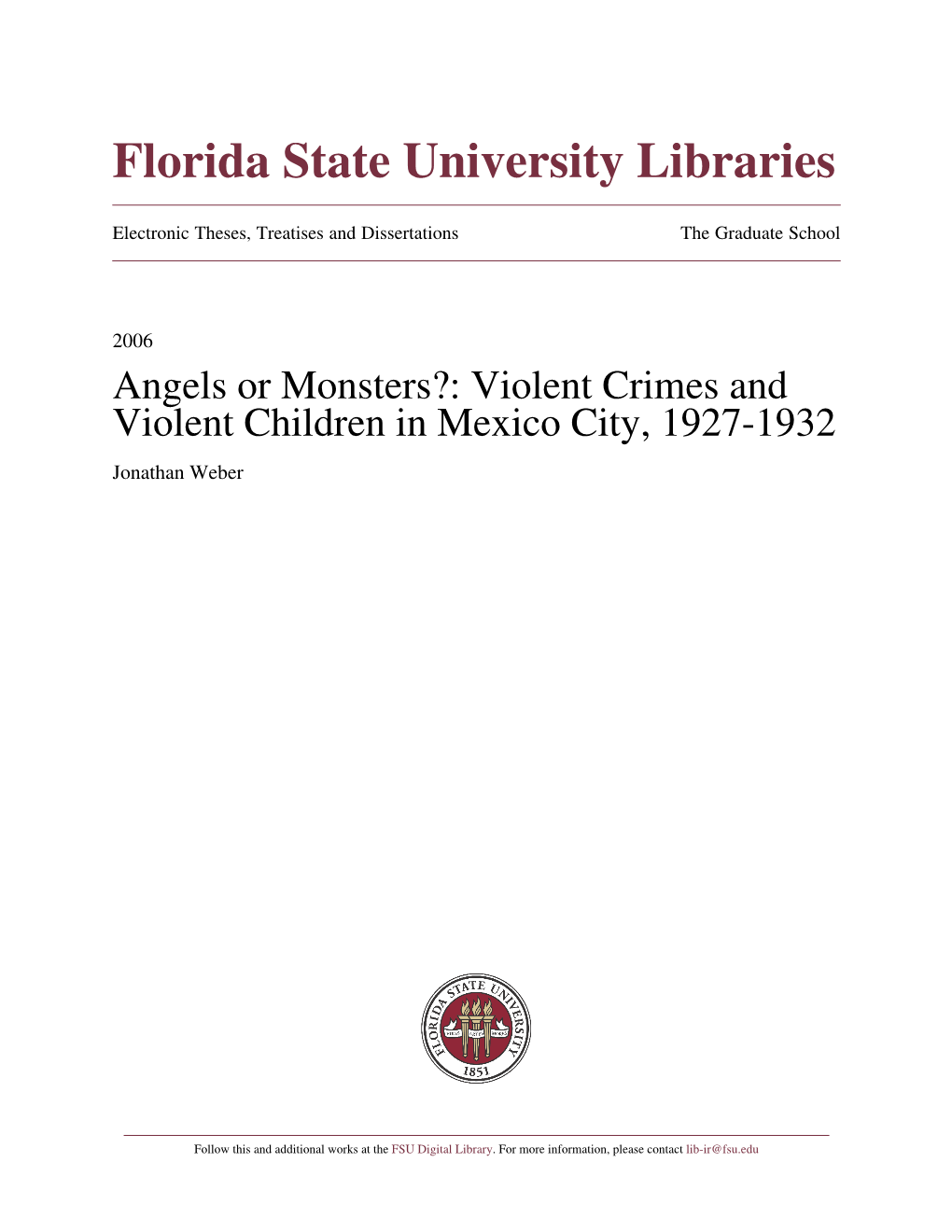 Angels Or Monsters?: Violent Crimes and Violent Children in Mexico City, 1927-1932 Jonathan Weber