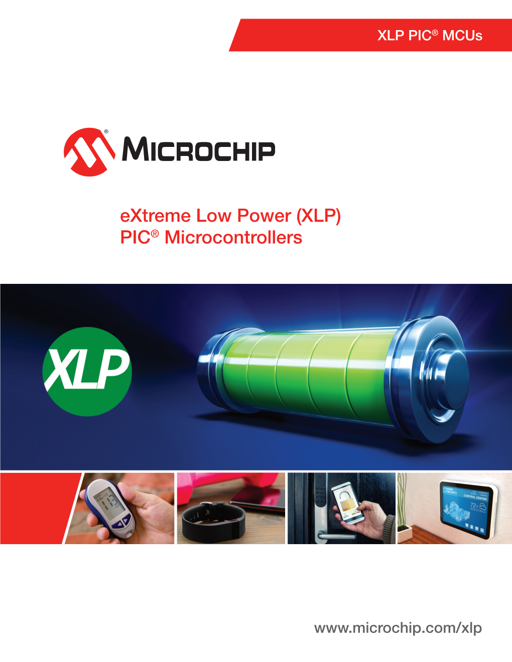 Extreme Low Power (XLP) PIC® Microcontrollers