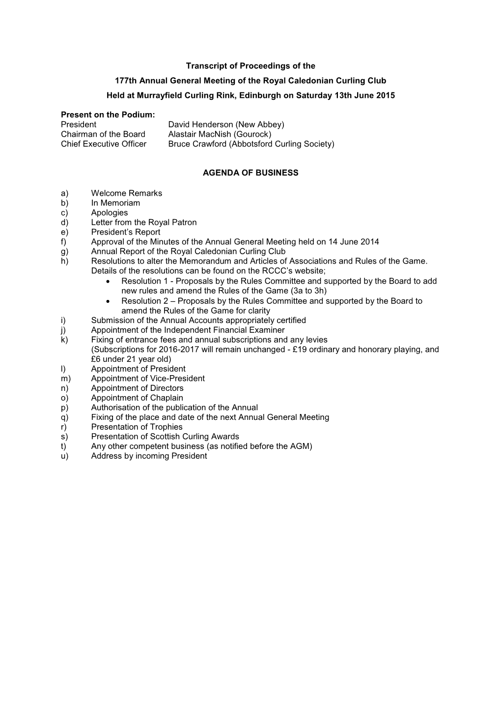 Transcript of Proceedings of the 177Th Annual General Meeting of the Royal Caledonian Curling Club Held at Murrayfield Curling