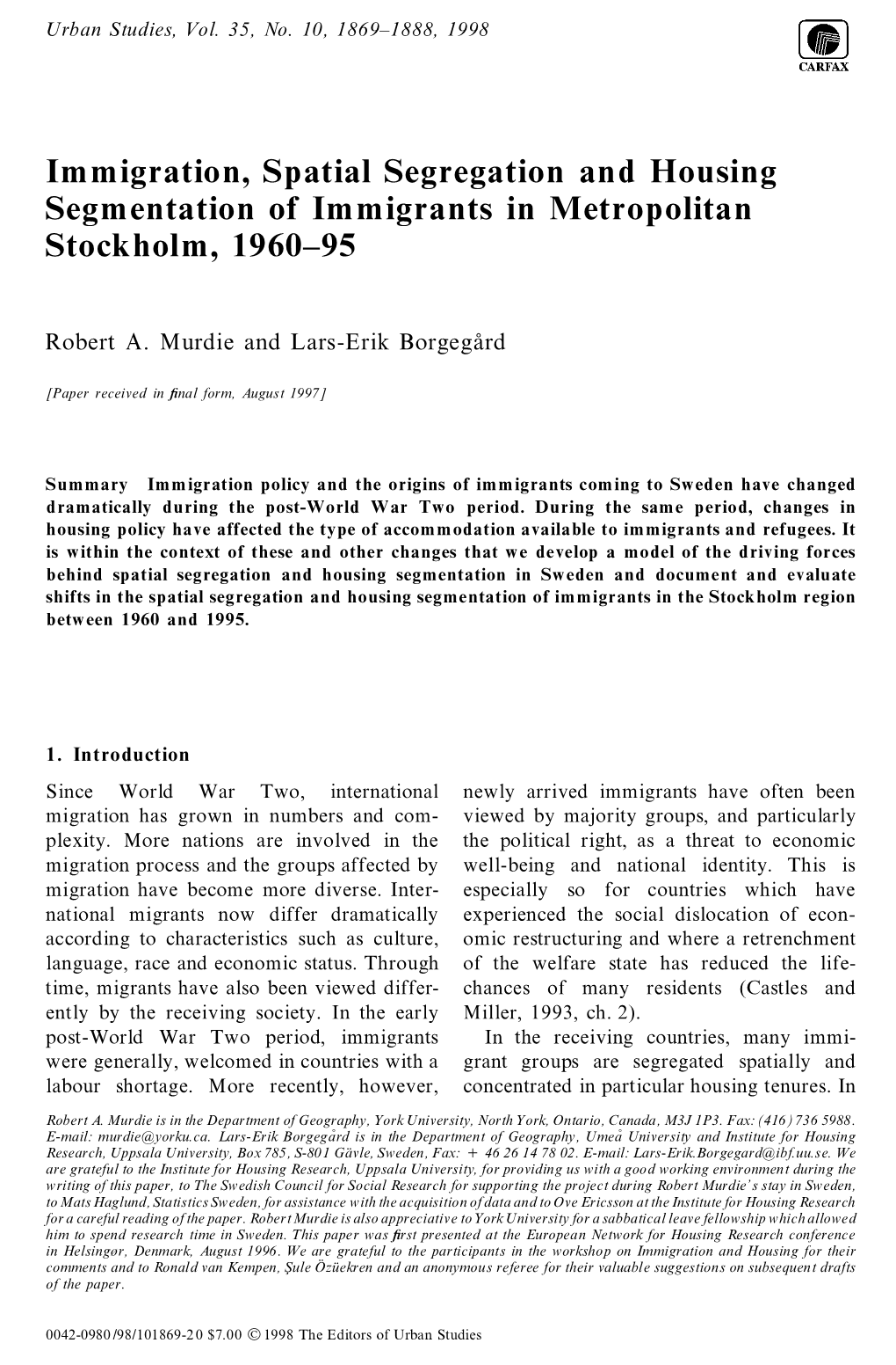 Immigration, Spatial Segregation and Housing Segmentation of Immigrants in Metropolitan Stockholm, 1960± 95