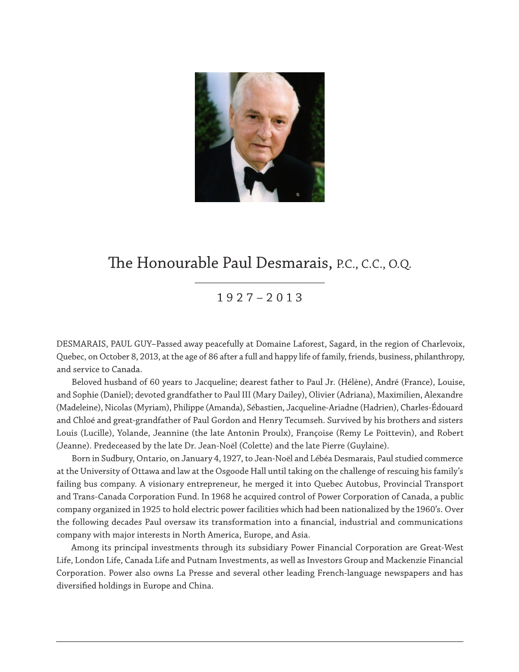 E Honourable Paul Desmarais, P.C., C.C., O.Q. Life, His Irrepressible Sense of Fun, and His Unpretentious Nature