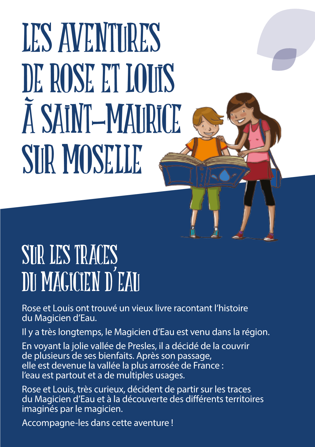 Les Aventures De Rose Et Louis À Saint-Maurice Sur Moselle