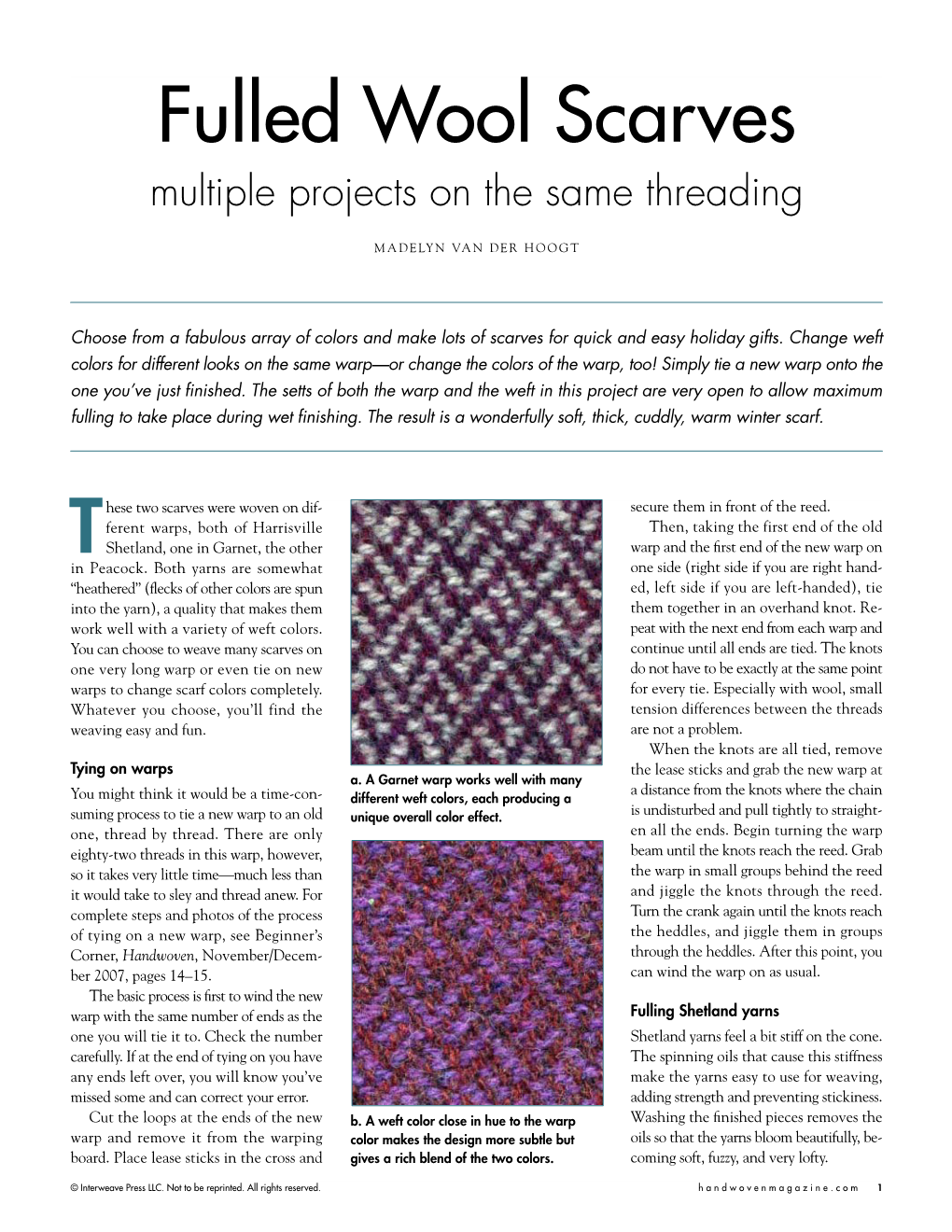 Fulled Wool Scarves Multiple Projects on the Same Threading