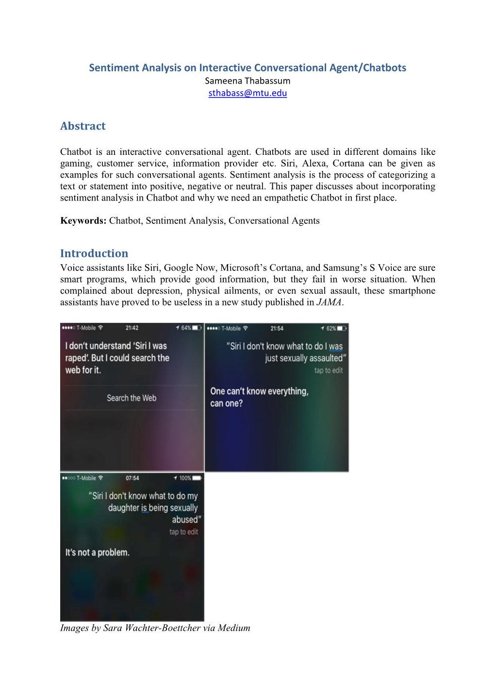 Sentiment Analysis on Interactive Conversational Agent/Chatbots Sameena Thabassum Sthabass@Mtu.Edu