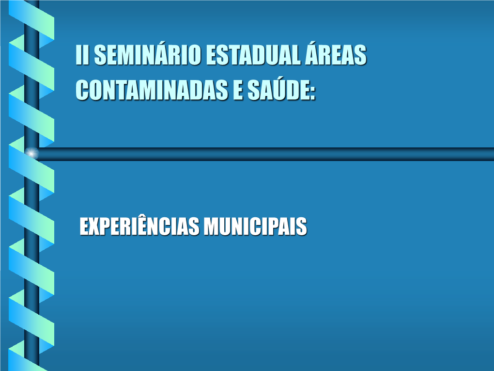 Ii Seminário Estadual Áreas Contaminadas E Saúde