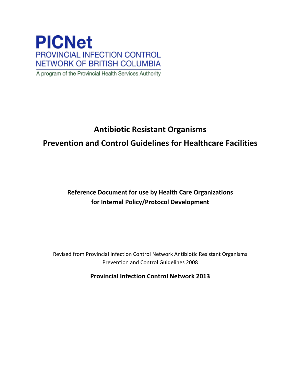 Antibiotic Resistant Organisms Prevention and Control Guidelines for Healthcare Facilities