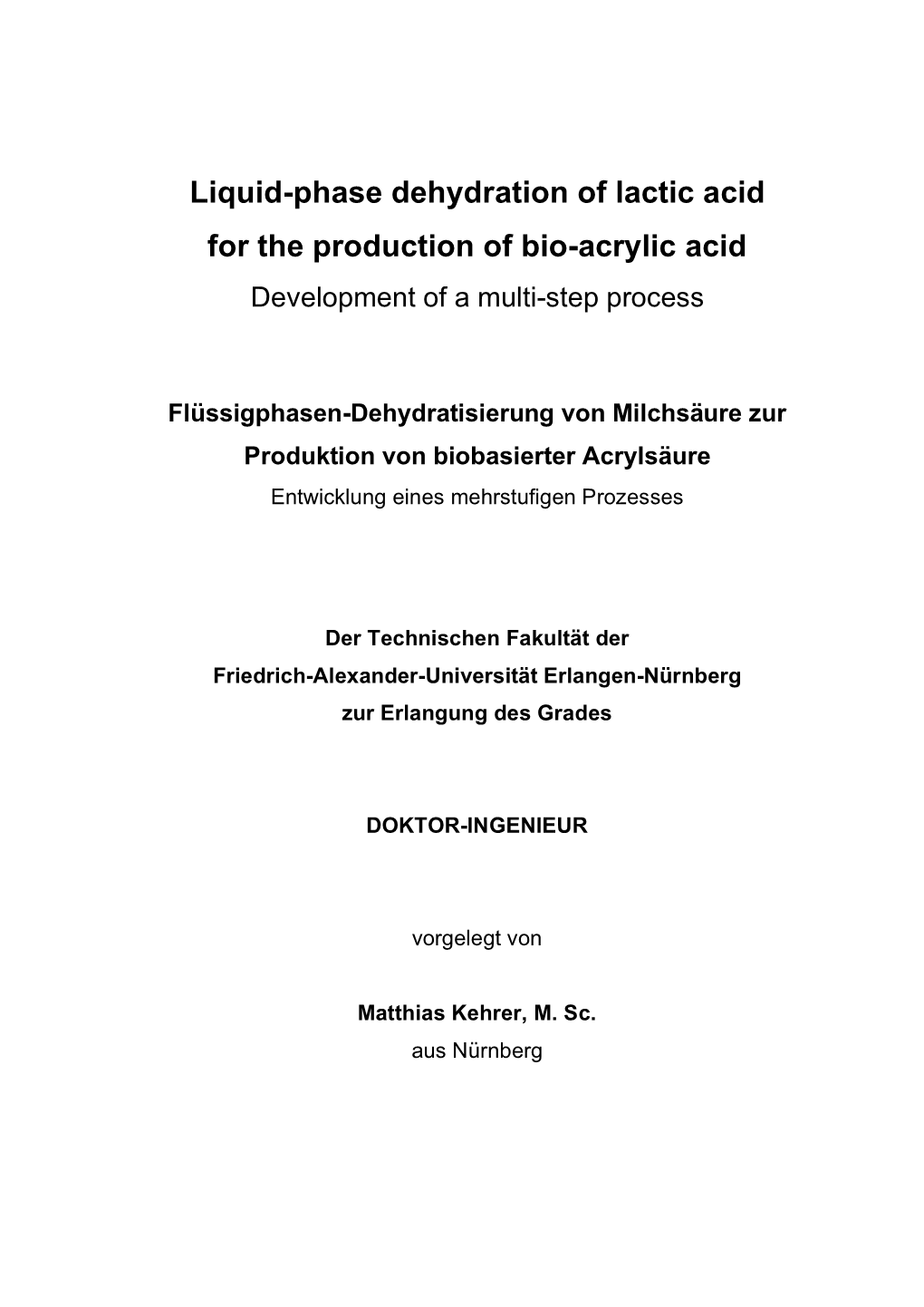 Liquid-Phase Dehydration of Lactic Acid for the Production of Bio-Acrylic Acid Development of a Multi-Step Process