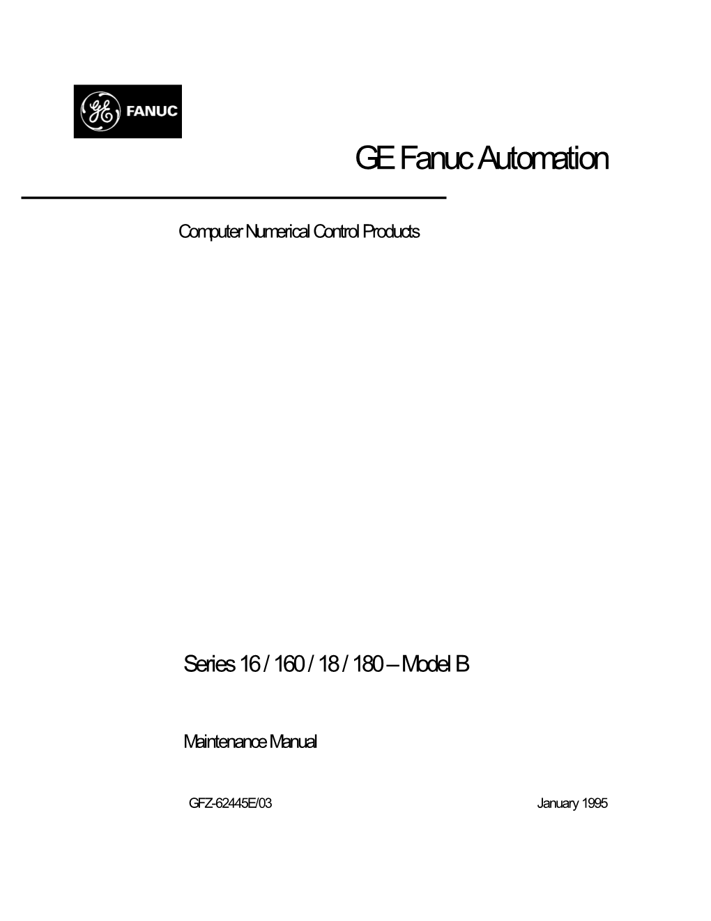 Series 16/160/18/180-Model B Maintenance Manual, GFZ-62445E