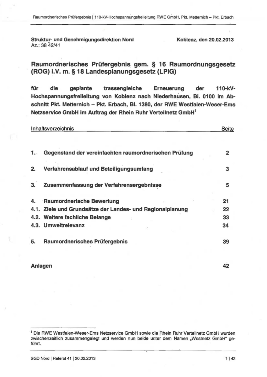 (ROG) Ivm § 18 Landesplanungsgesetz (LPIG) 2 3