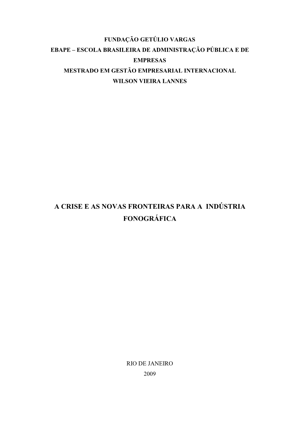 A Crise E As Novas Fronteiras Para a Indústria Fonográfica