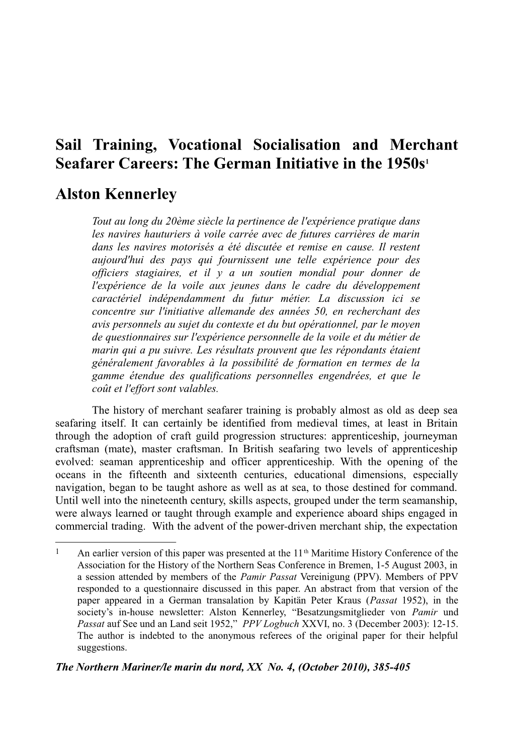 Sail Training, Vocational Socialisation and Merchant Seafarer Careers: the German Initiative in the 1950S1 Alston Kennerley