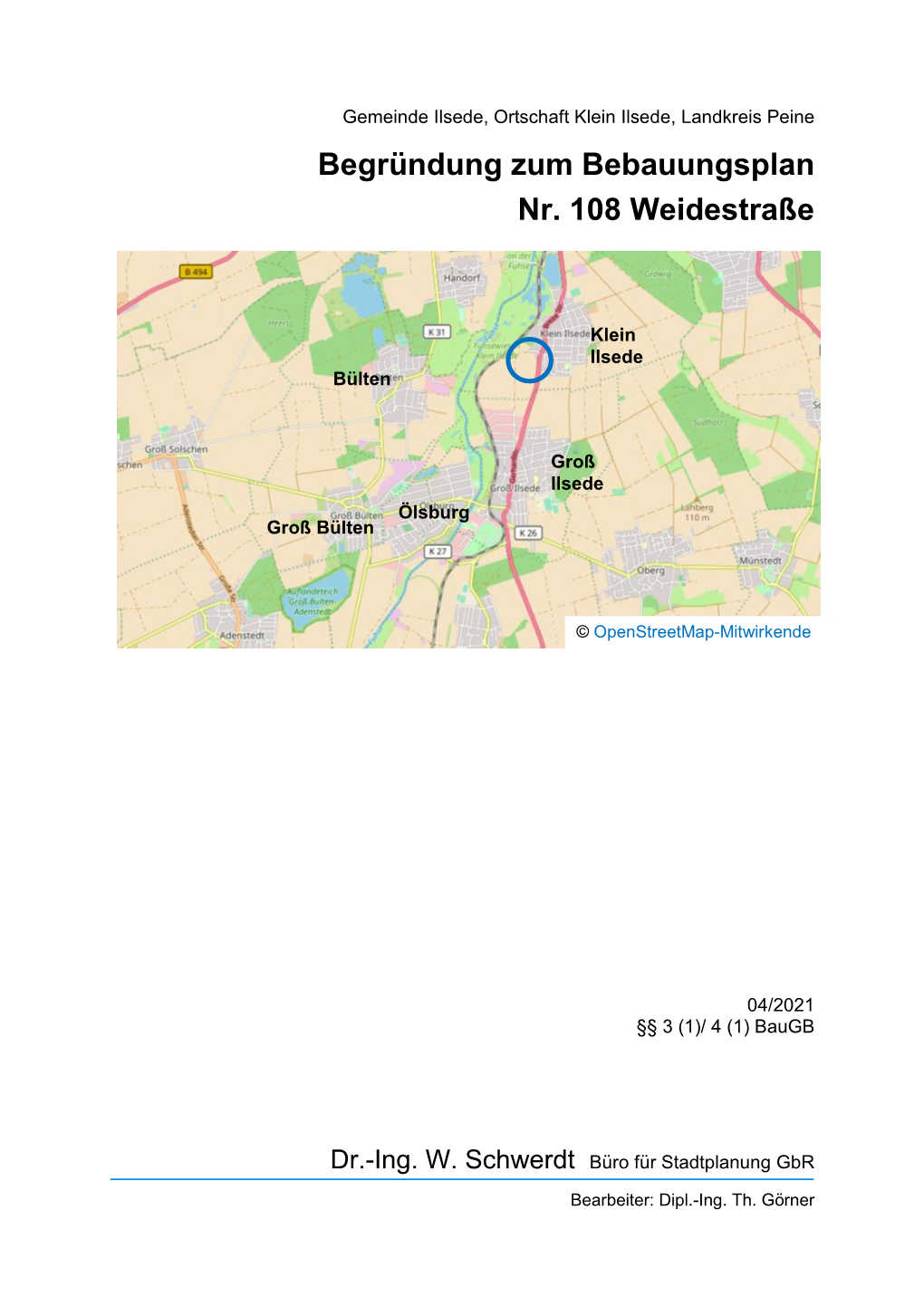 Begründung Zum Bebauungsplan Nr. 108 Weidestraße