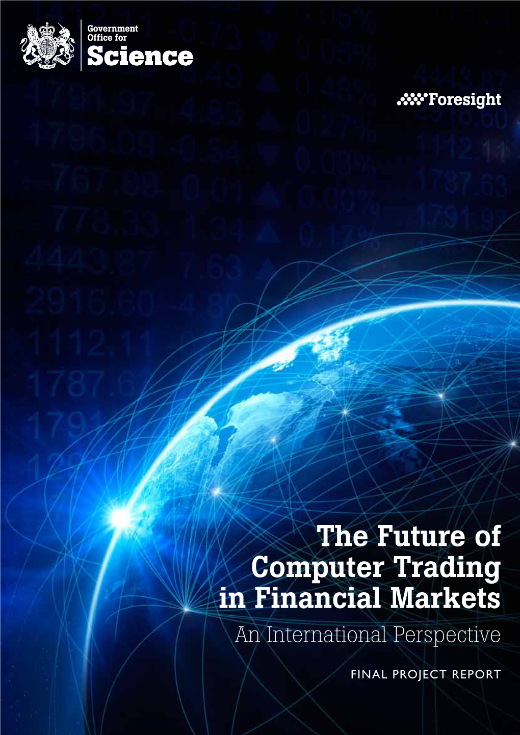 The Future of Computer Trading in Financial Markets an International Perspective