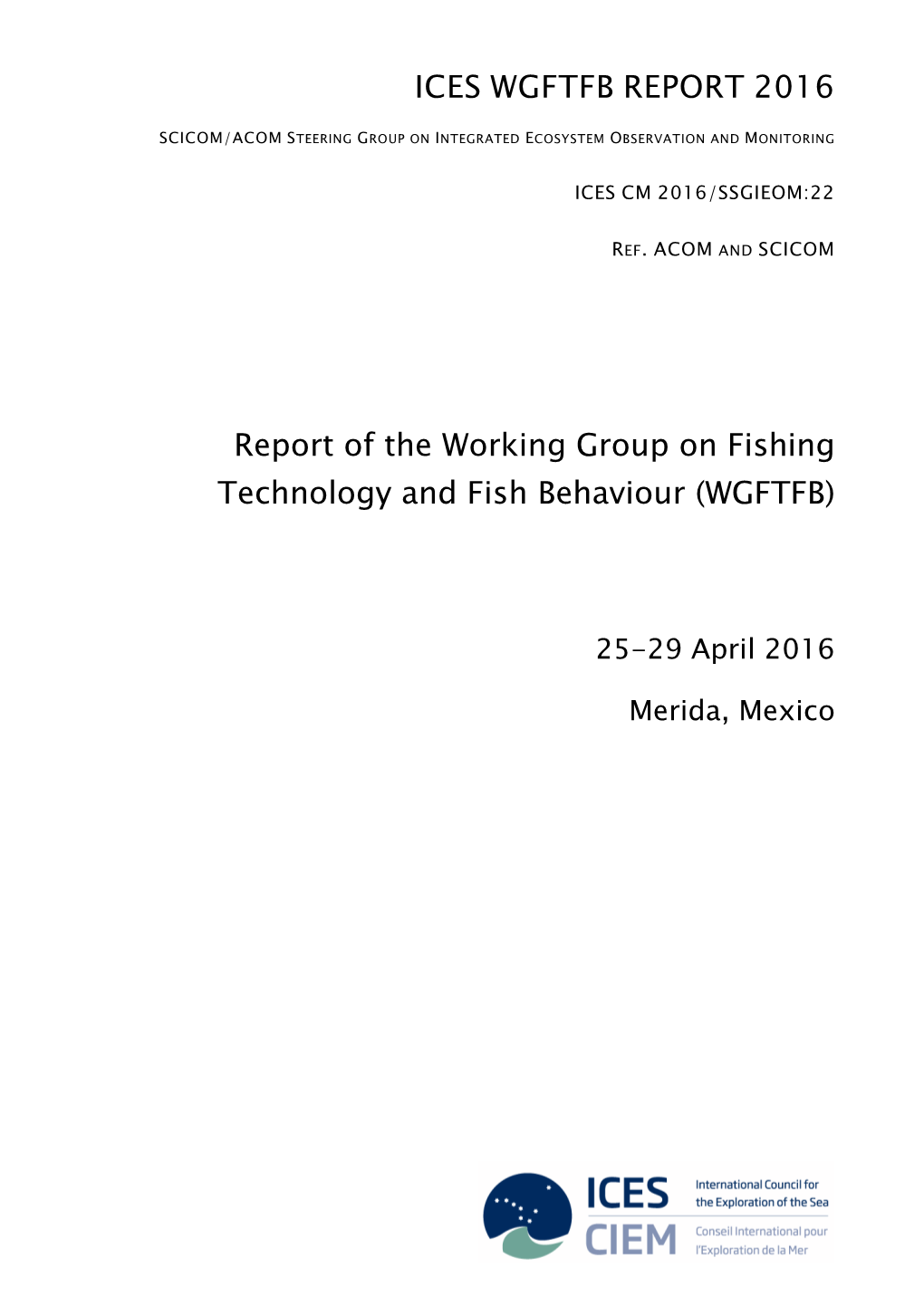 Report of the Working Group on Fish Technology and Fish