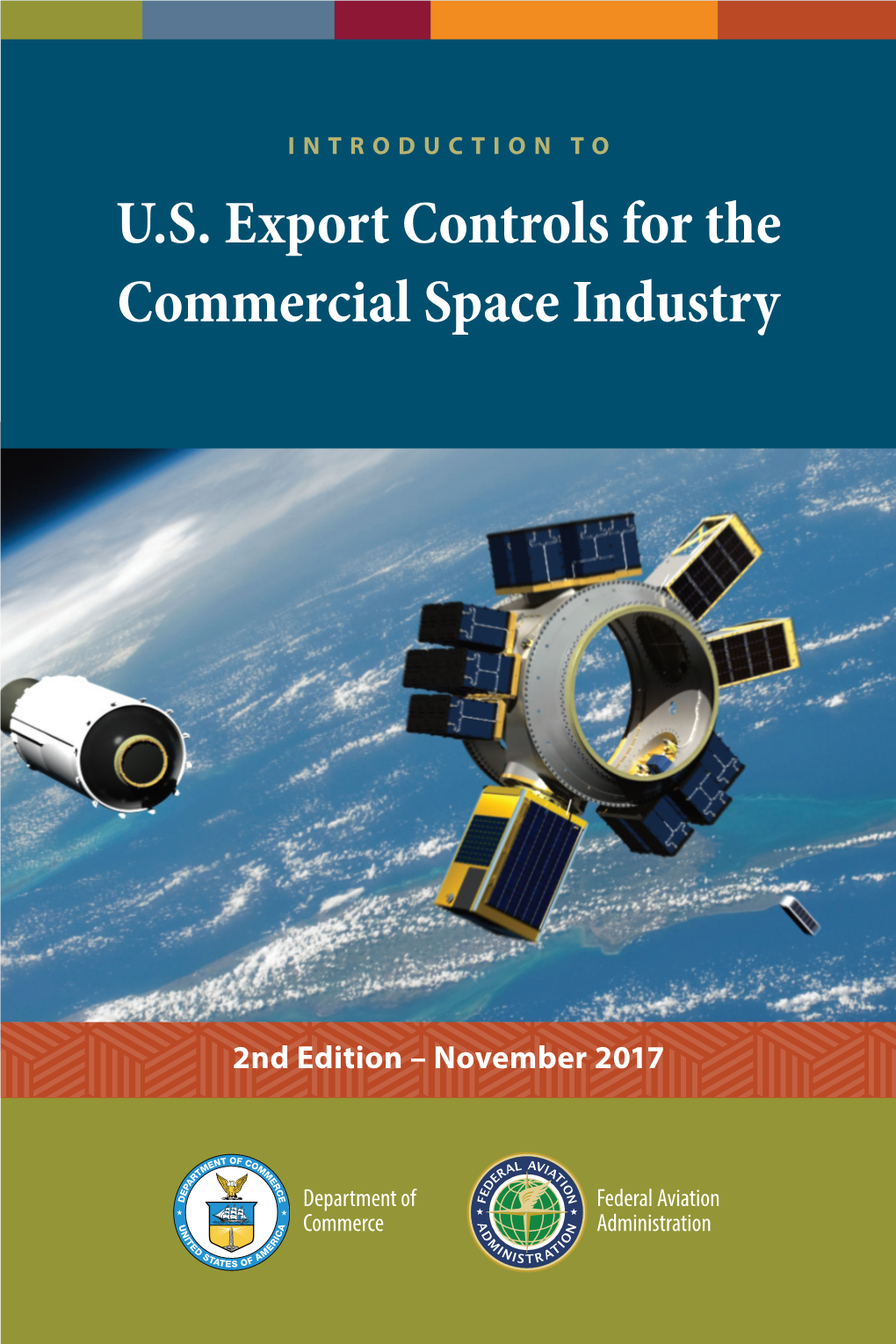 INTRODUCTION to U.S. Export Controls for the Commercial Space Industry