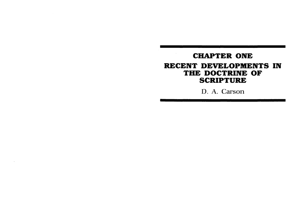 Chapter One Recent Developments in the Doctrine of Scripture D