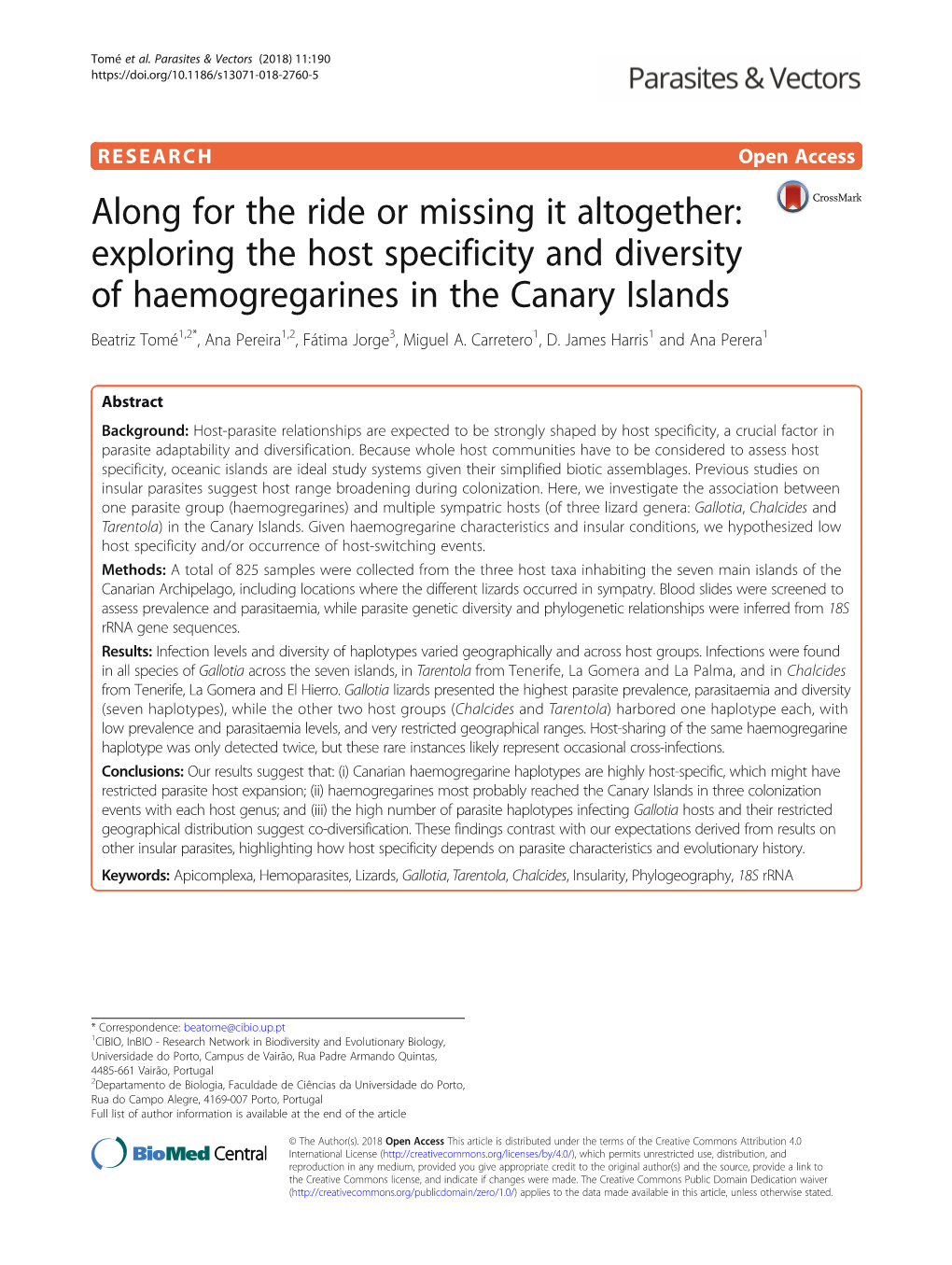 Exploring the Host Specificity and Diversity of Haemogregarines in the Canary Islands Beatriz Tomé1,2*, Ana Pereira1,2, Fátima Jorge3, Miguel A