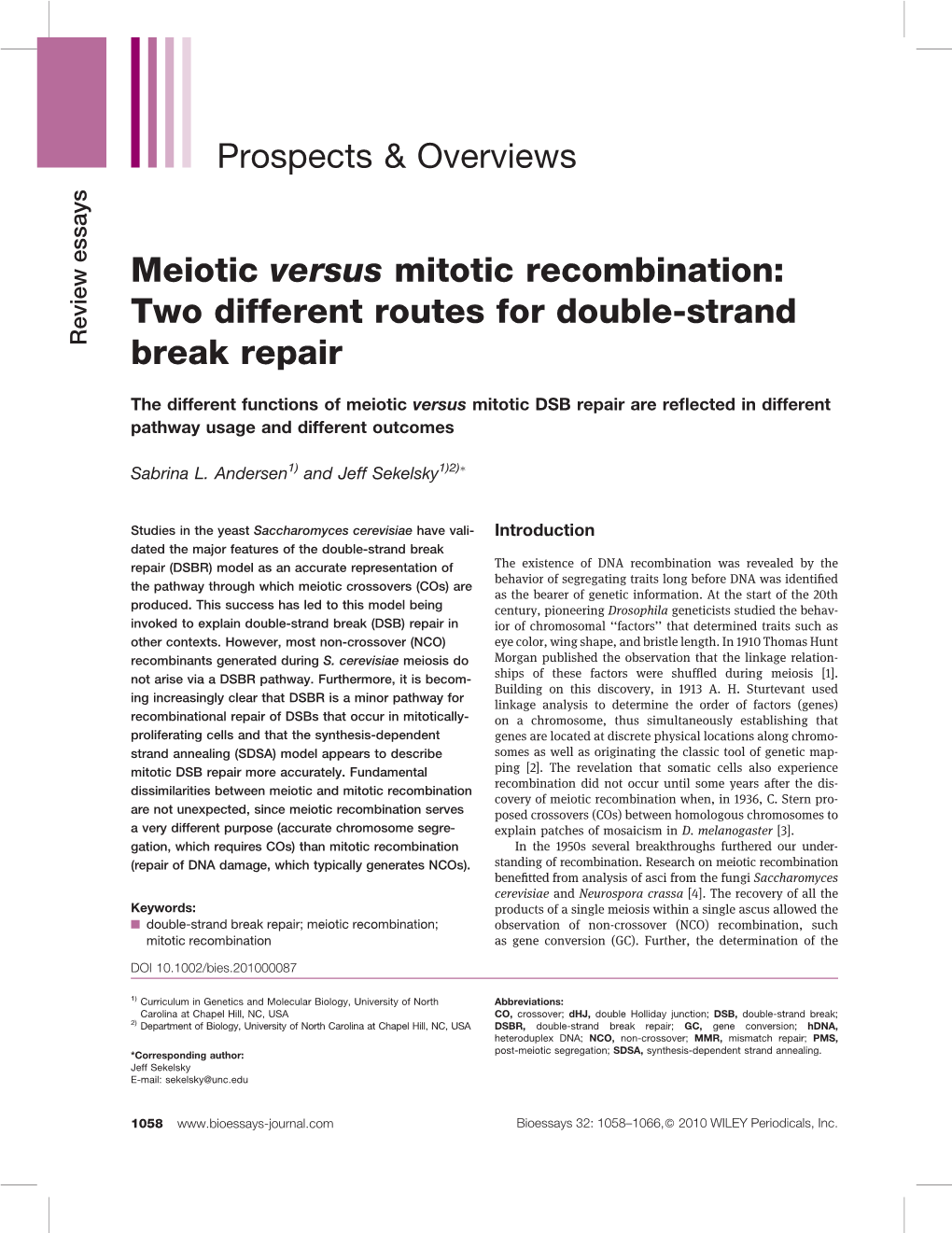 Prospects & Overviews Meiotic Versus Mitotic Recombination: Two Different