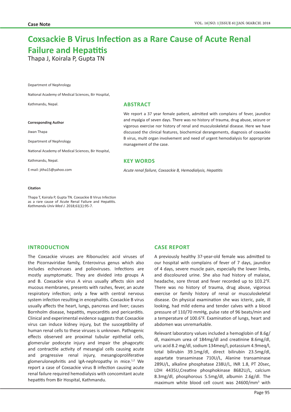 Coxsackie B Virus Infection As a Rare Cause of Acute Renal Failure and Hepatitis Thapa J, Koirala P, Gupta TN