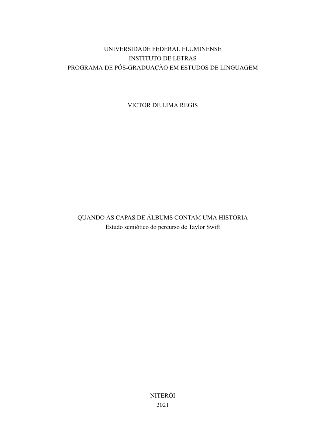 Universidade Federal Fluminense Instituto De Letras Programa De Pós-Graduação Em Estudos De Linguagem