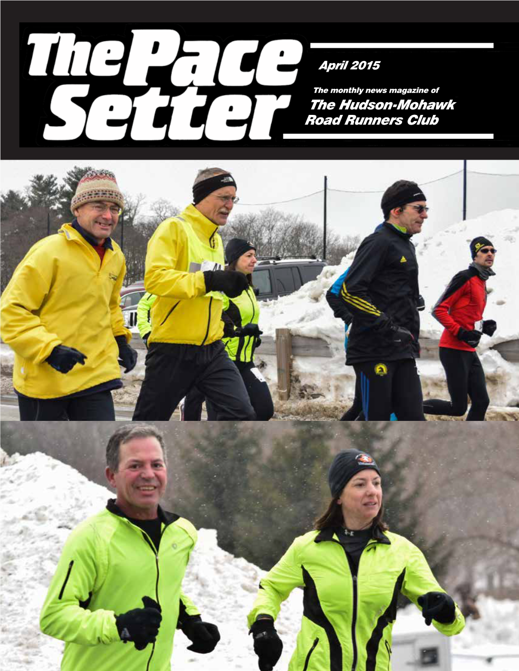 The Pace Setter Is the Official Monthly News-Magazine of the Hud- Son-Mohawk Road Runners Club