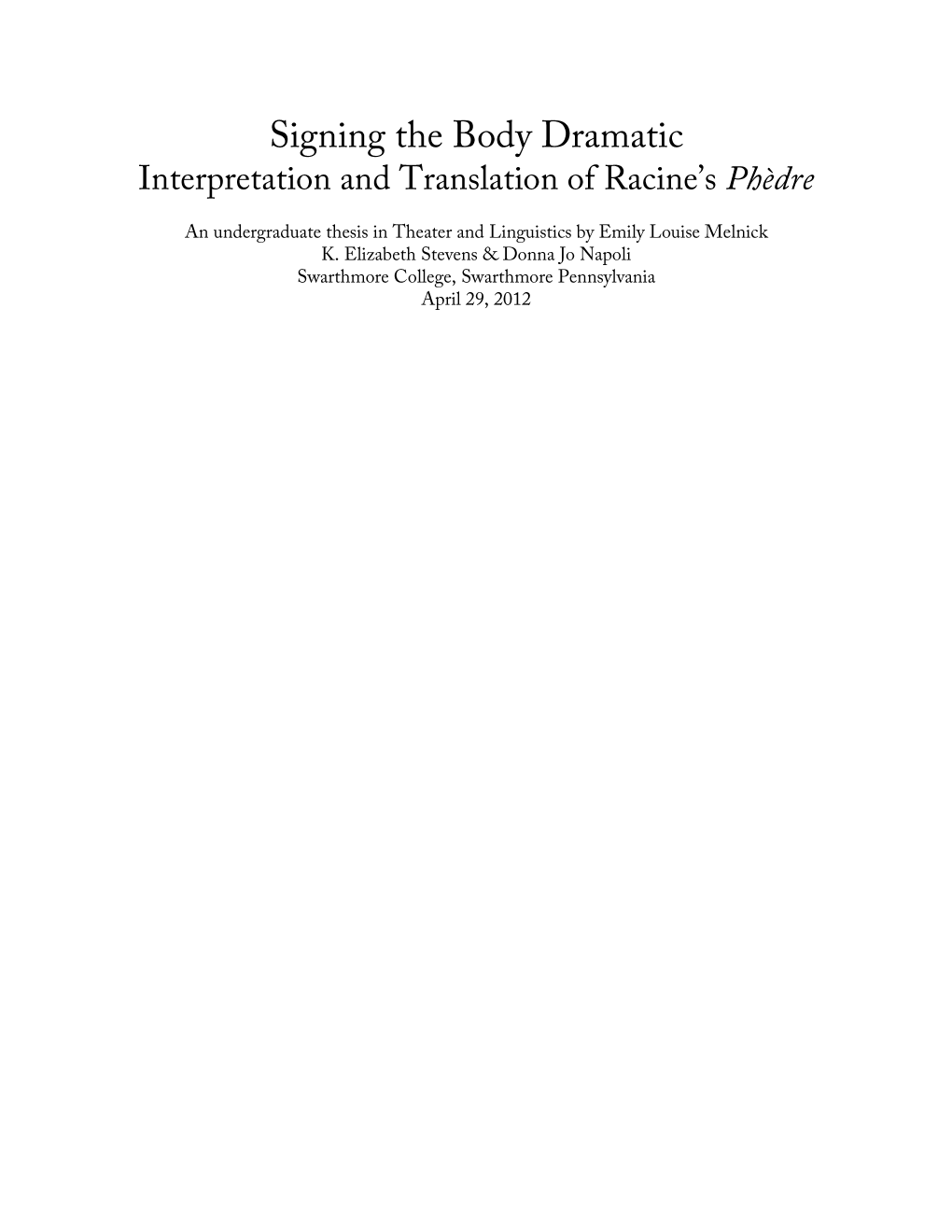 Signing the Body Dramatic Interpretation and Translation of Racine's Phedre