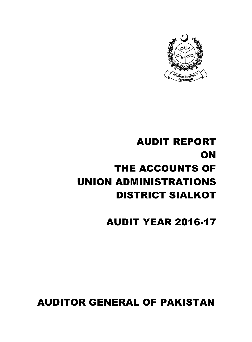 Audit Report on the Accounts of Union Administrations District Sialkot