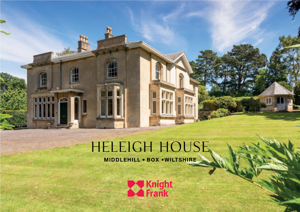 Heleigh House Middlehill, Box •Wiltshire