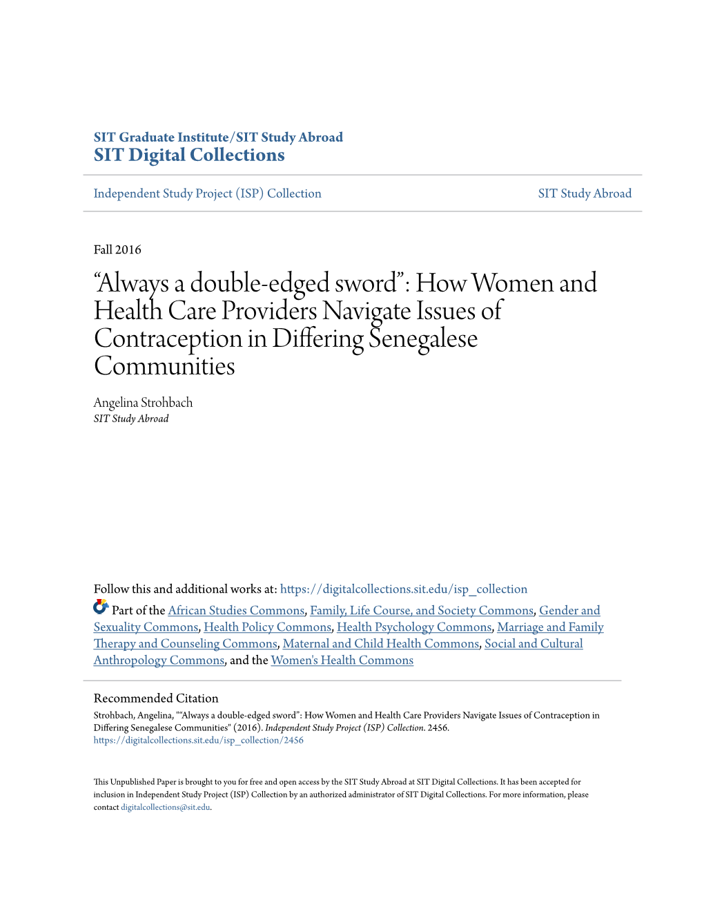 How Women and Health Care Providers Navigate Issues of Contraception in Differing Senegalese Communities Angelina Strohbach SIT Study Abroad