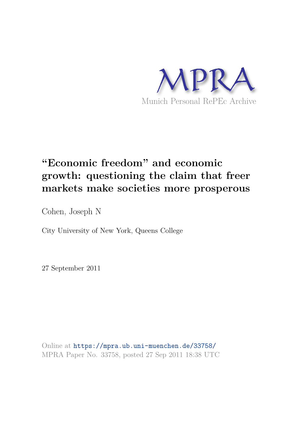 Economic Freedom” and Economic Growth: Questioning the Claim That Freer Markets Make Societies More Prosperous