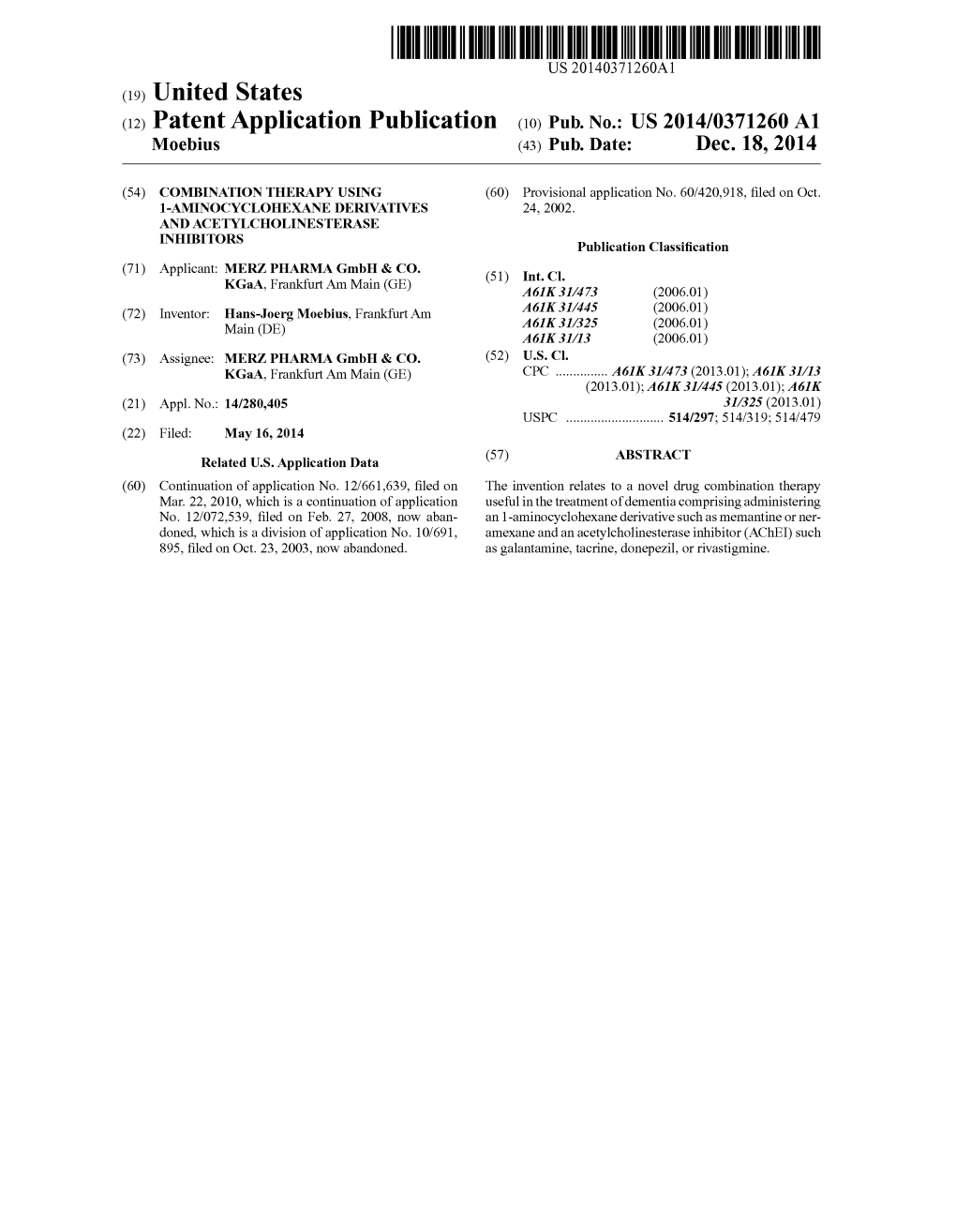 (12) Patent Application Publication (10) Pub. No.: US 2014/0371260 A1 Moebius (43) Pub