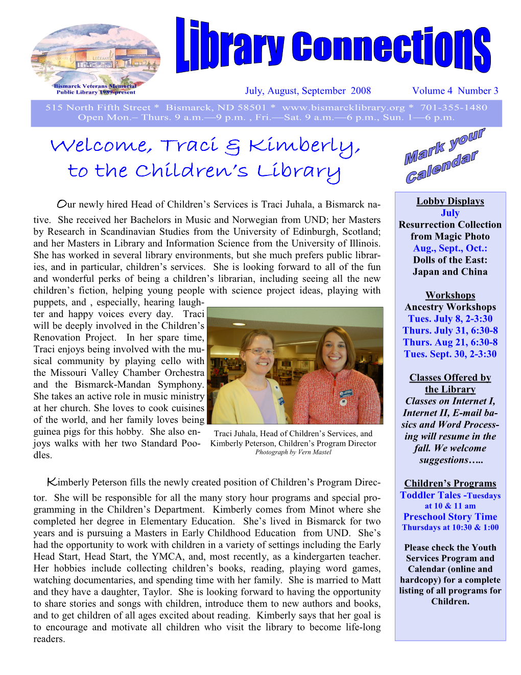 Traci & Kimberly, to the Children's Library To