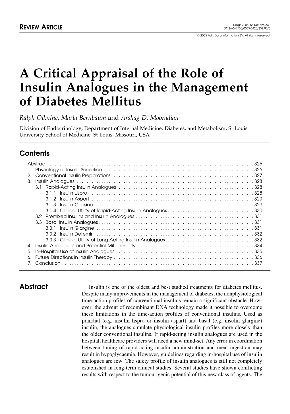 A Critical Appraisal of the Role of Insulin Analogues in the Management of Diabetes Mellitus Ralph Oiknine, Marla Bernbaum and Arshag D