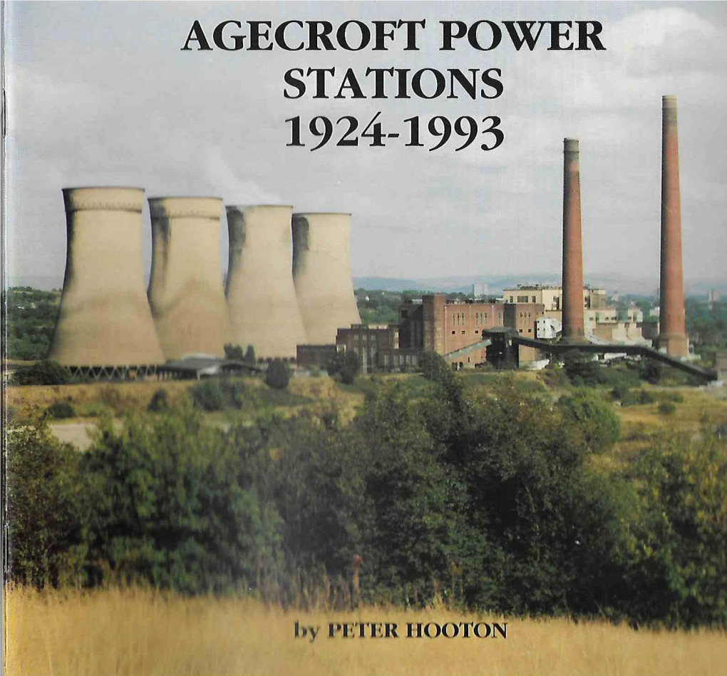 Agecroft Power Stations Generated Together the Original Boiler Plant Had Reached 30 Years for 10 Years