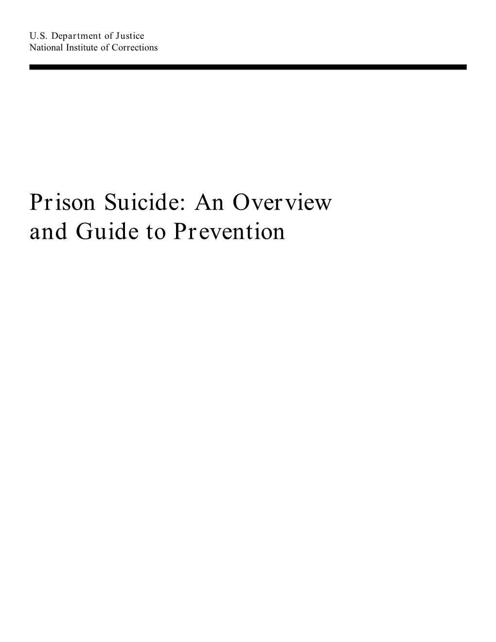 Prison Suicide: an Overview and Guide to Prevention National Institute of Corrections